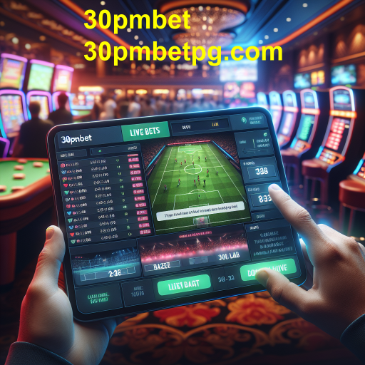 Apostas Ao Vivo: A Nova Fronteira das Apostas Esportivas na 30pmbet