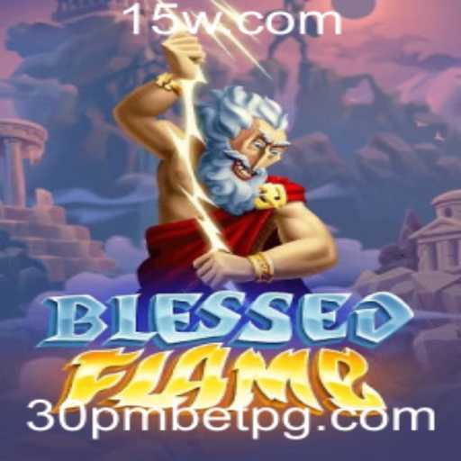 Explorando o Universo de BlessedFlame: Um Guia Completo para Jogadores