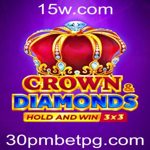 Crowndiamonds: A Nova Sensação no Mundo dos Jogos com a Palavra-Chave 30pmbet