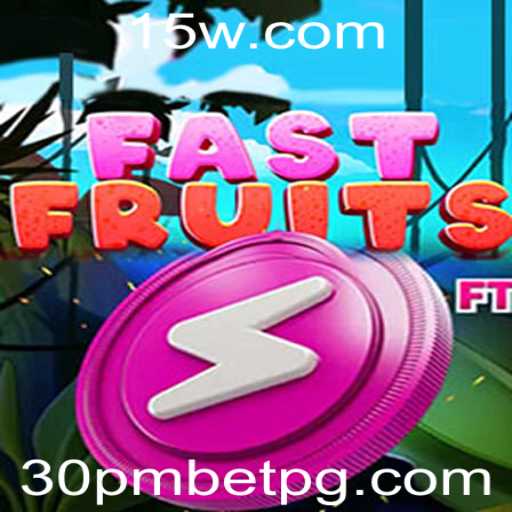 Aventuras no Jogo FastFruits: Descubra as Regras e Estrategias da Aposta 30pmbet