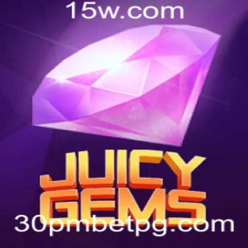 JuicyGems: Descubra a Diversão e Aventura do Novo Jogo de Cassino